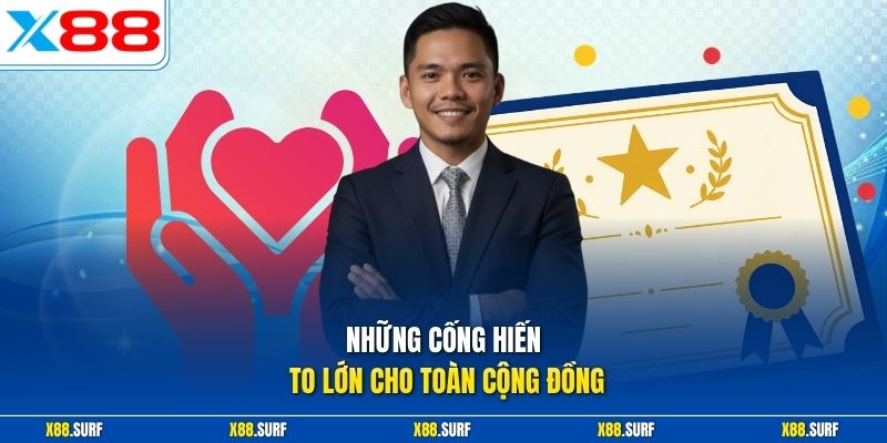 Những cống hiến to lớn cho toàn cộng đồng